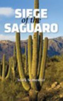 Paperback Siege of the Saguaro Book