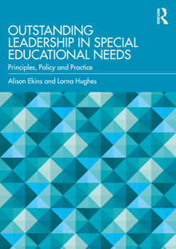 Paperback Outstanding Leadership in Special Educational Needs: Principles, Policy and Practice Book