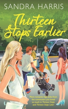 Paperback Thirteen Stops Earlier Book