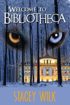 Welcome To Bibliotheca - Book #2 of the Gabriel Hunter