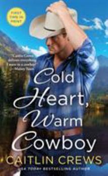 Mass Market Paperback Cold Heart, Warm Cowboy Book