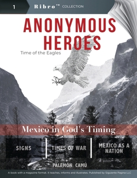 Paperback Anonymous Heroes: Time of the Eagles Book