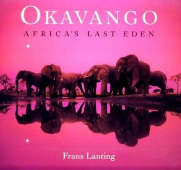 Paperback Okavango: Africa's Last Eden Book