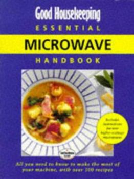 Paperback "Good Housekeeping" Essential Microwave Handbook (Good Housekeeping Cookery Club) Book