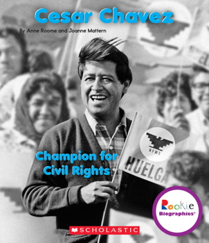 Hardcover Cesar Chavez: Champion for Civil Rights (Rookie Biographies) Book