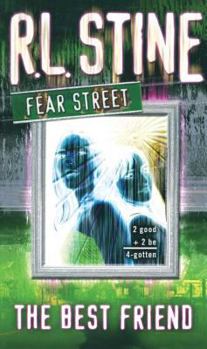 The Best Friend - Book #17 of the Fear Street