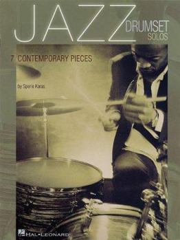 Jazz Drumset Solos: Seven Contemporary Pieces