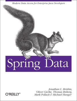 Paperback Spring Data: Modern Data Access for Enterprise Java Book