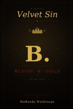 Paperback Velvet Sin: Blood & Gold Book