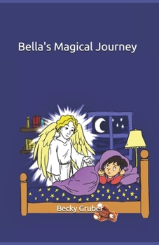Paperback Bella's Magical Journey Book