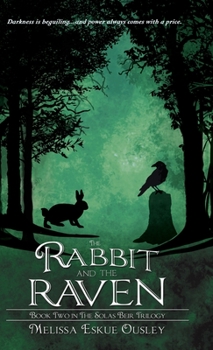 Hardcover The Rabbit and the Raven: Book Two in the Solas Beir Trilogy Book