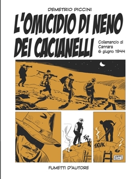 Paperback L'Omicidio Di Neno Dei Cacianelli: 6 Giugno 1944 [Italian] Book