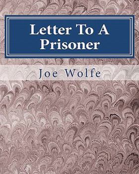 Paperback Letter to a Prisoner: From a Career Criminal to Seeker of the Truth Book