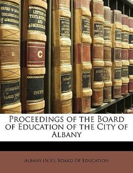 Paperback Proceedings of the Board of Education of the City of Albany Book