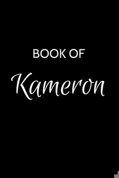 Paperback Book of Kameron: Kameron Journal - A Gratitude Journal Notebook for Men Boys Fathers and Sons with the name Kameron - Handsome Elegant Book