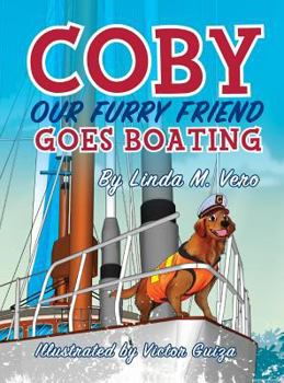 Hardcover Coby Our Furry Friend Goes Boating Book