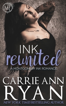 Ink Reunited - Book #0.6 of the Montgomery Ink