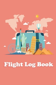 Paperback Flight Log Book: notebook record for kids, teens, adults with room for notes. Boarding pass design Book