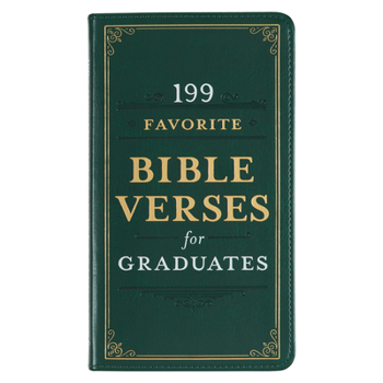 Leather Bound 199 Favorite Bible Verses for Graduates Faux Leather Book