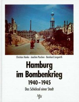 Hardcover Hamburg im Bombenkrieg 1940-1945: Das Schicksal einer Stadt (German Edition) [German] Book