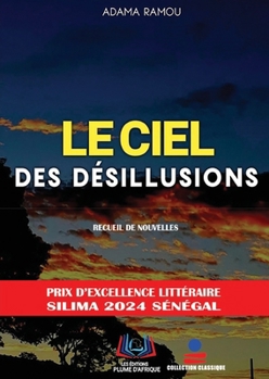 Paperback Le Ciel Des Désillusions Book