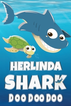 Paperback Herlinda: Herlinda Shark Doo Doo Doo Notebook Journal For Drawing or Sketching Writing Taking Notes, Custom Gift With The Girls Book