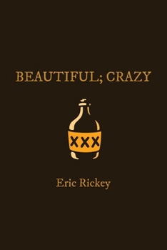 BEAUTIFUL; CRAZY