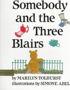 Hardcover Somebody and the Three Blairs Book
