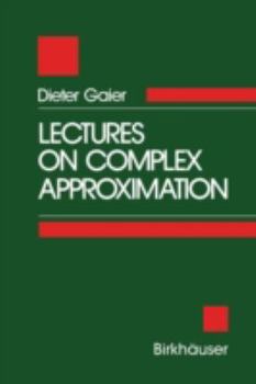 Hardcover Lectures on Complex Approximation Book