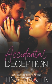 Accidental Deception - Book #1 of the Accidental Series