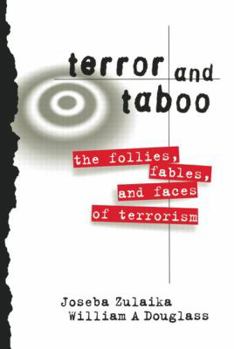 Paperback Terror and Taboo: The Follies, Fables, and Faces of Terrorism Book