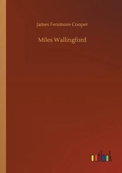 Miles Wallingford, Sequel to Afloat and Ashore - Book #2 of the Afloat and Ashore