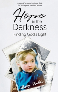 Hardcover Hope in the Darkness: Finding God's Light Book