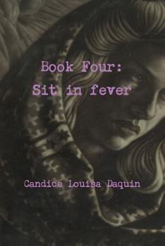 Paperback Book Four: Sit in fever Book