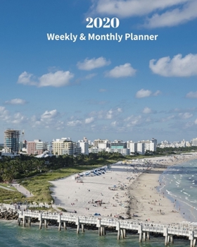 Paperback 2020 Weekly and Monthly Planner: Miami Beach - Monthly Calendar with U.S./UK/ Canadian/Christian/Jewish/Muslim Holidays- Calendar in Review/Notes 8 x Book