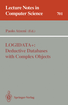 Paperback Logidata+: Deductive Databases with Complex Objects Book