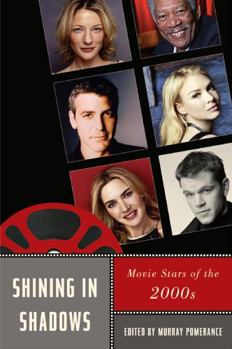 Paperback Shining in Shadows: Movie Stars of the 2000s Book