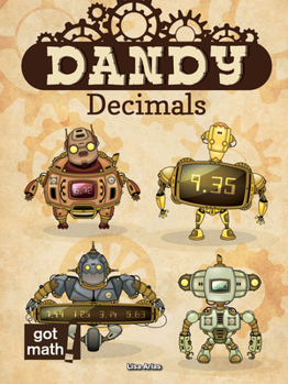 Library Binding Dandy Decimals: Add, Subtract, Multiply, and Divide Book