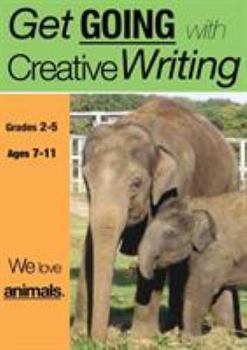 Paperback We Love Animals: Get Going With Creative Writing (US English Edition) Grades 2-5 Book