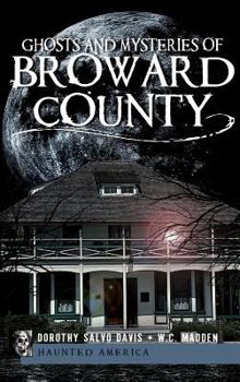 Hardcover Ghosts and Mysteries of Broward County Book