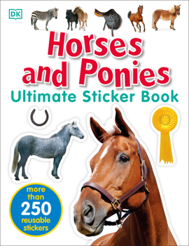 Paperback Ultimate Sticker Book: Horses and Ponies: More Than 250 Reusable Stickers Book