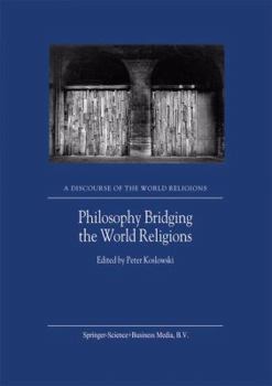 Paperback Philosophy Bridging the World Religions Book