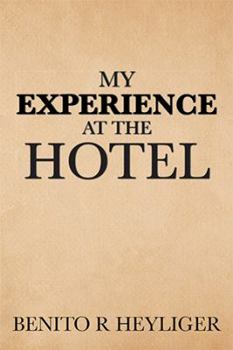 Paperback My Experience at the Hotel Book