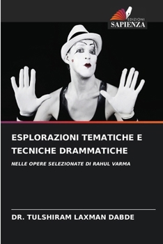 Paperback Esplorazioni Tematiche E Tecniche Drammatiche [Italian] Book