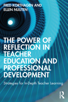 Paperback The Power of Reflection in Teacher Education and Professional Development: Strategies for In-Depth Teacher Learning Book