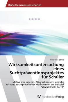 Paperback Wirksamkeitsuntersuchung eines Suchtpräventionsprojektes für Schüler [German] Book