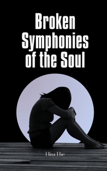 Paperback Broken Symphonies of the Soul Book