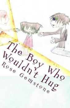 Paperback The Boy Who Wouldn't Hug Book