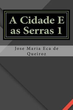 A Cidade e as Serras
