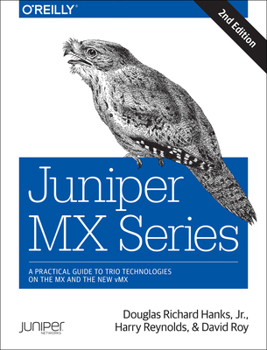 Paperback Juniper MX Series: A Comprehensive Guide to Trio Technologies on the MX Book